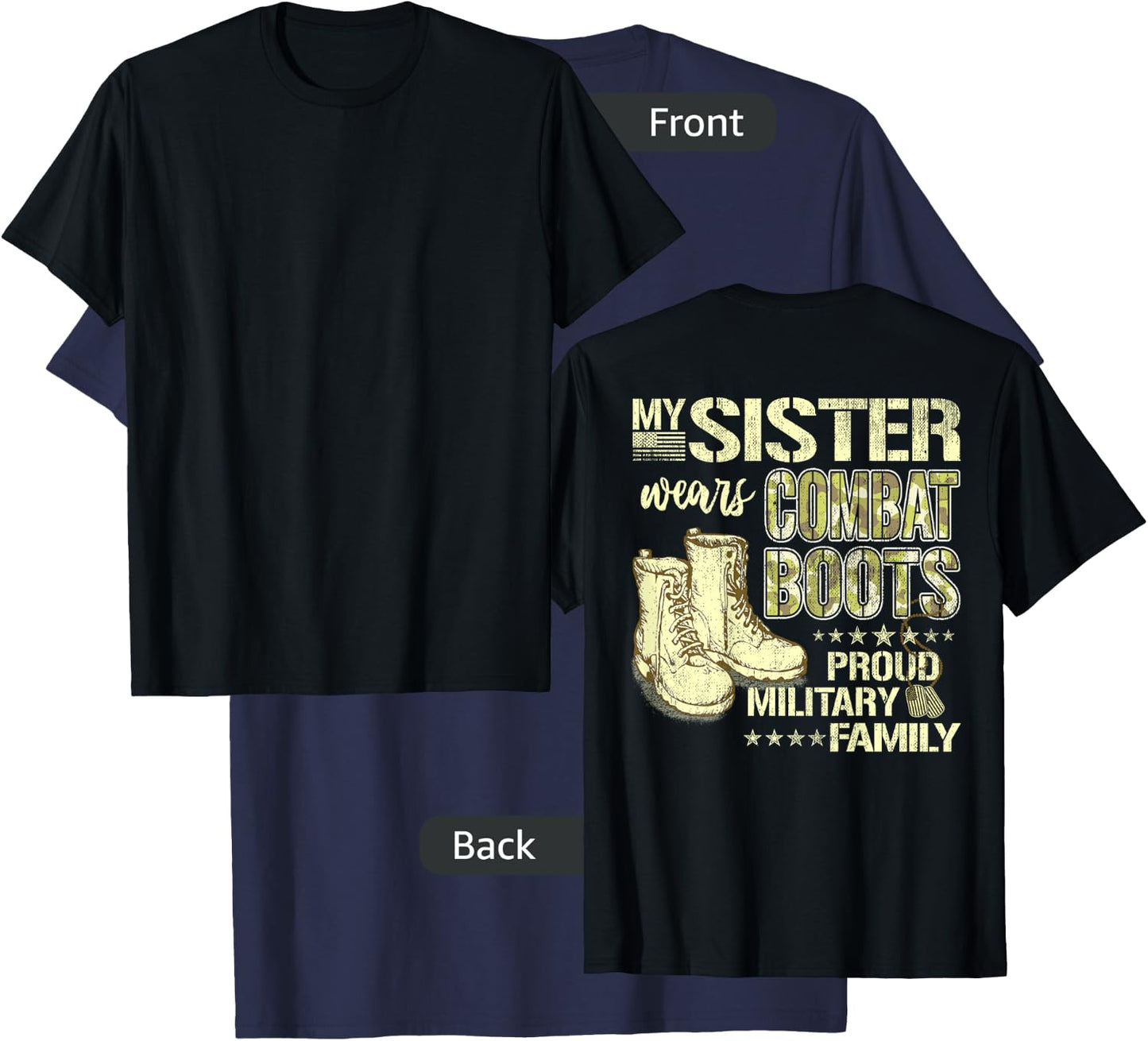 My Sister Wears Combat Boots - Proud Military Family Gift T-Shirt - T-Shirt | Navy