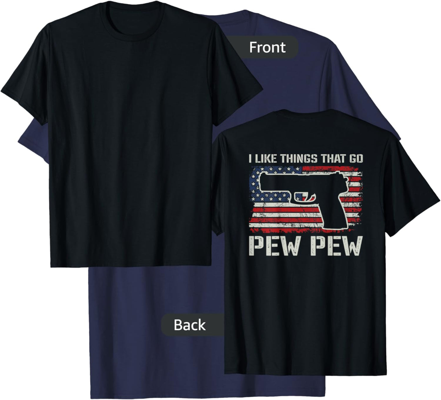 I Like Things That Go Pew Pew - Pistol Gun Owner - ON BACK T-Shirt - T-Shirt | Navy