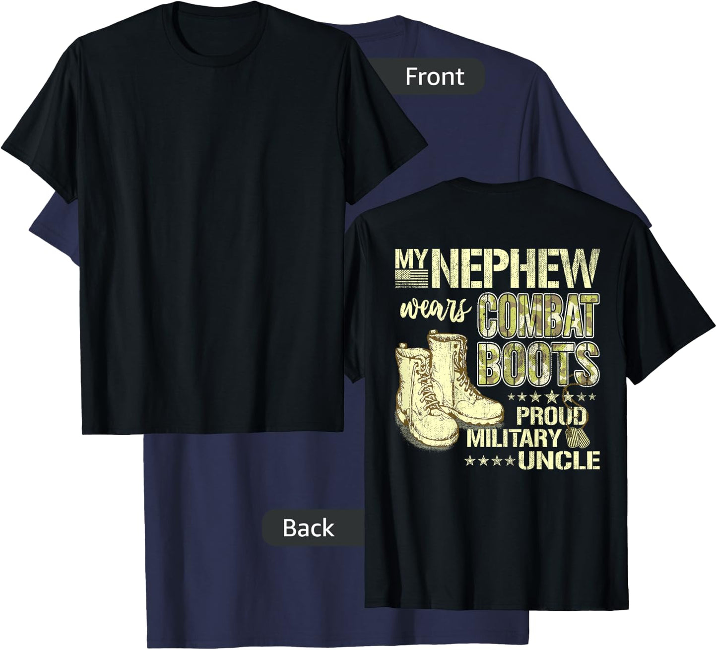 My Nephew Wears Combat Boots Dog Tags Proud Military Uncle T-Shirt - T-Shirt | Navy