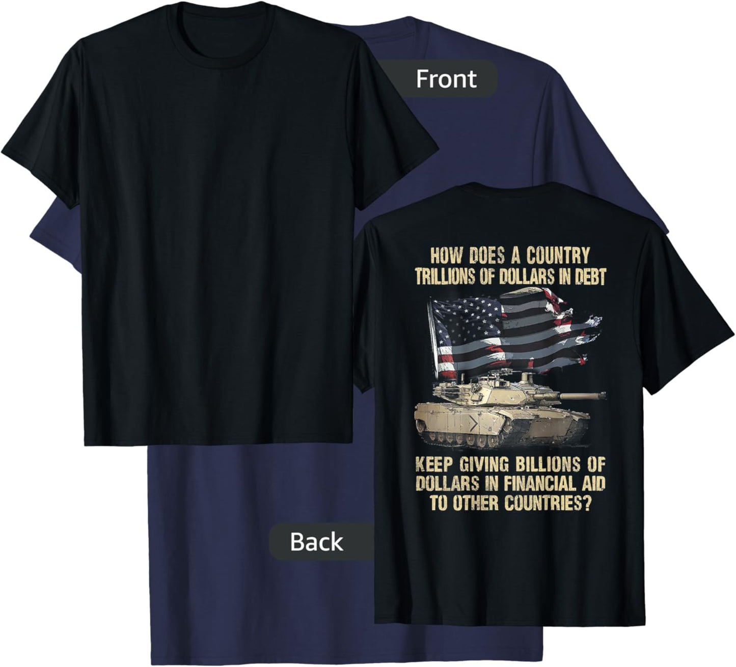 How Does A Country Trillions Of Dollars In Debt (on back) T-Shirt - T-Shirt | Navy