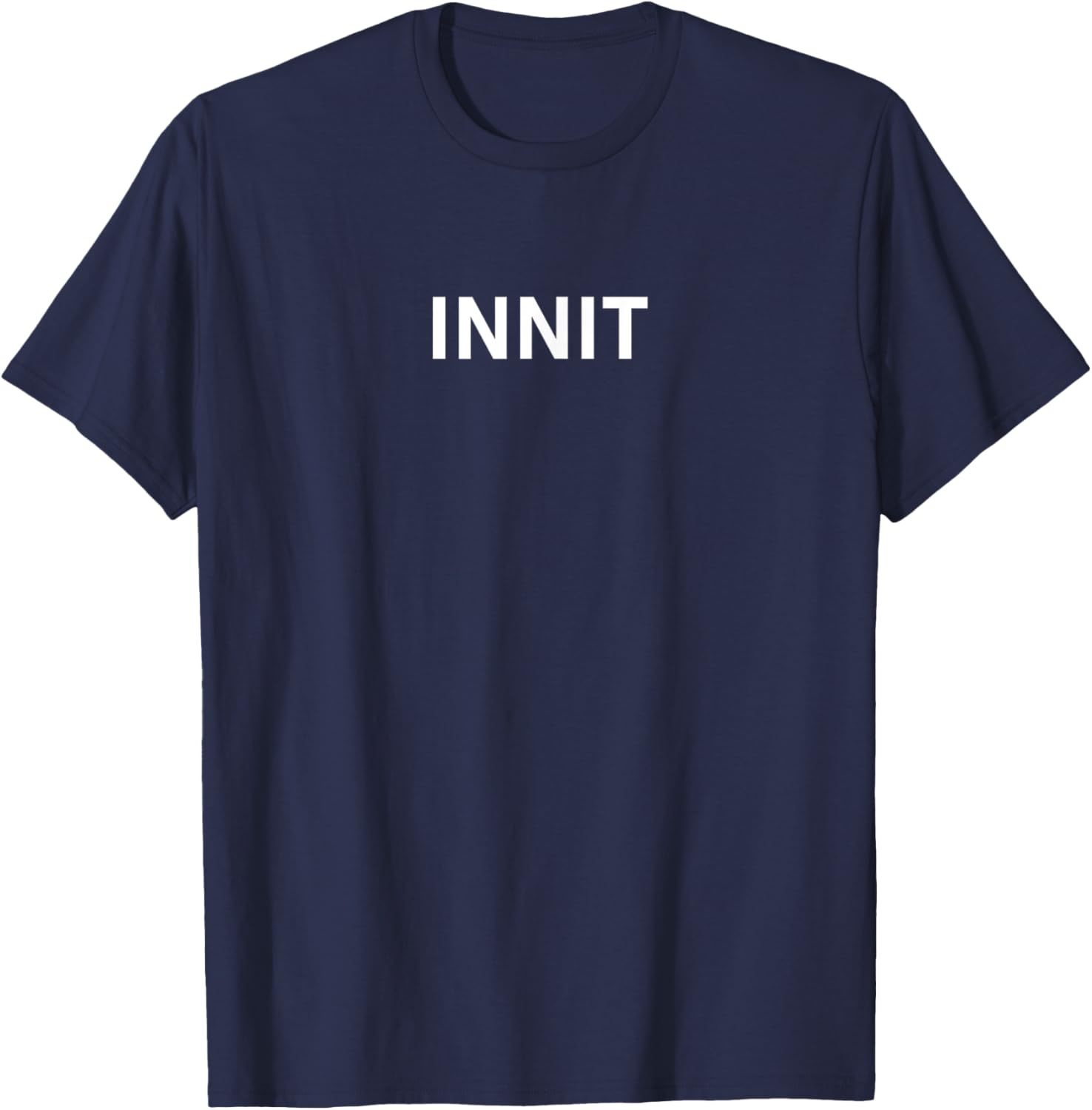 British Slang Innit T-Shirt - T-Shirt | Navy