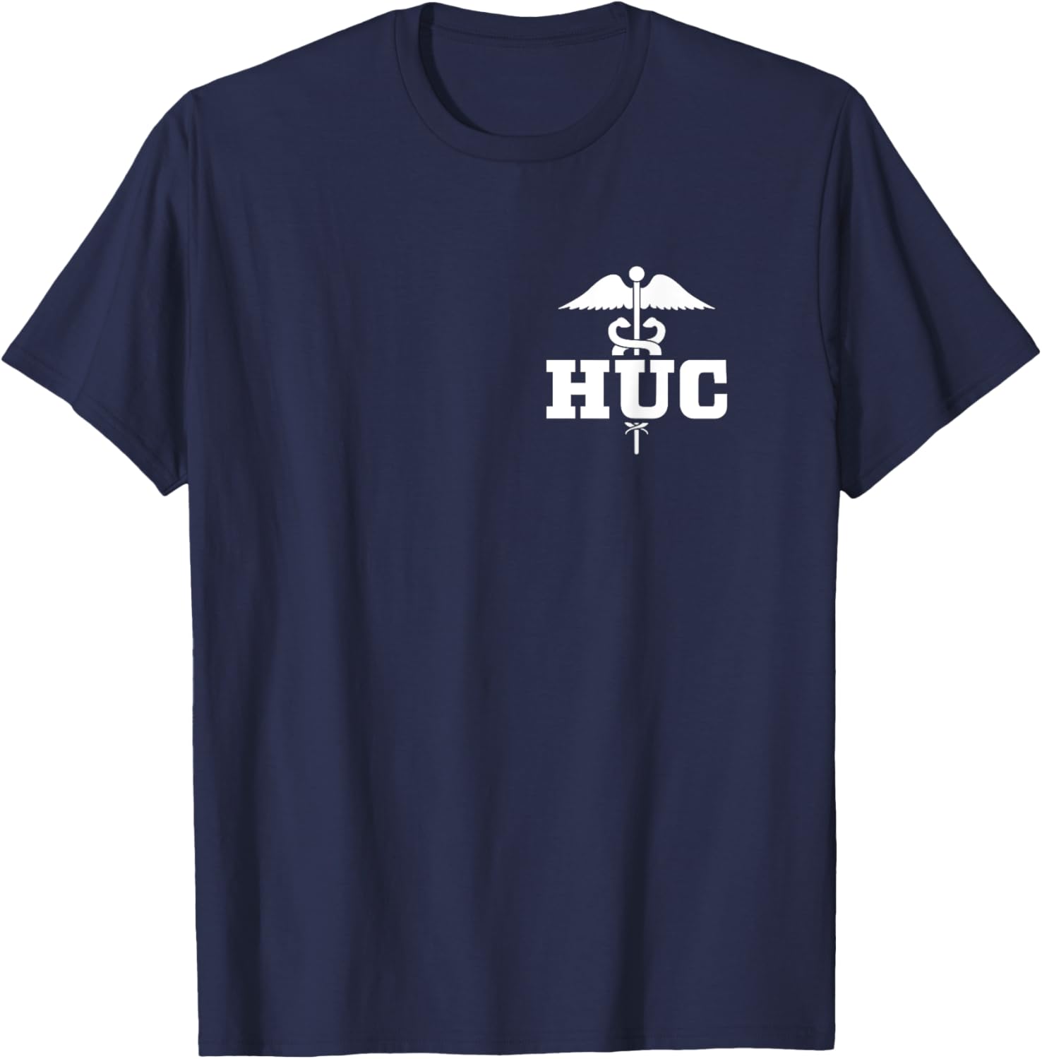 Health Unit Coordinator HUC Caduceus Unit Clerk T-Shirt - T-Shirt | Navy