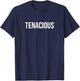 Tenacious T-Shirt - T-Shirt | Navy