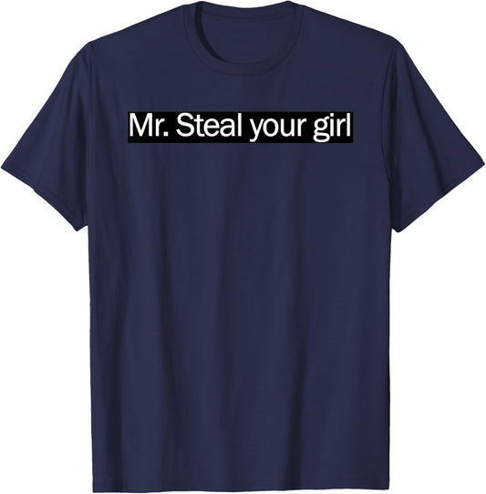 Mr. Steal your girl T-Shirt - T-Shirt | Navy
