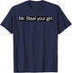 Mr. Steal your girl T-Shirt - T-Shirt | Navy