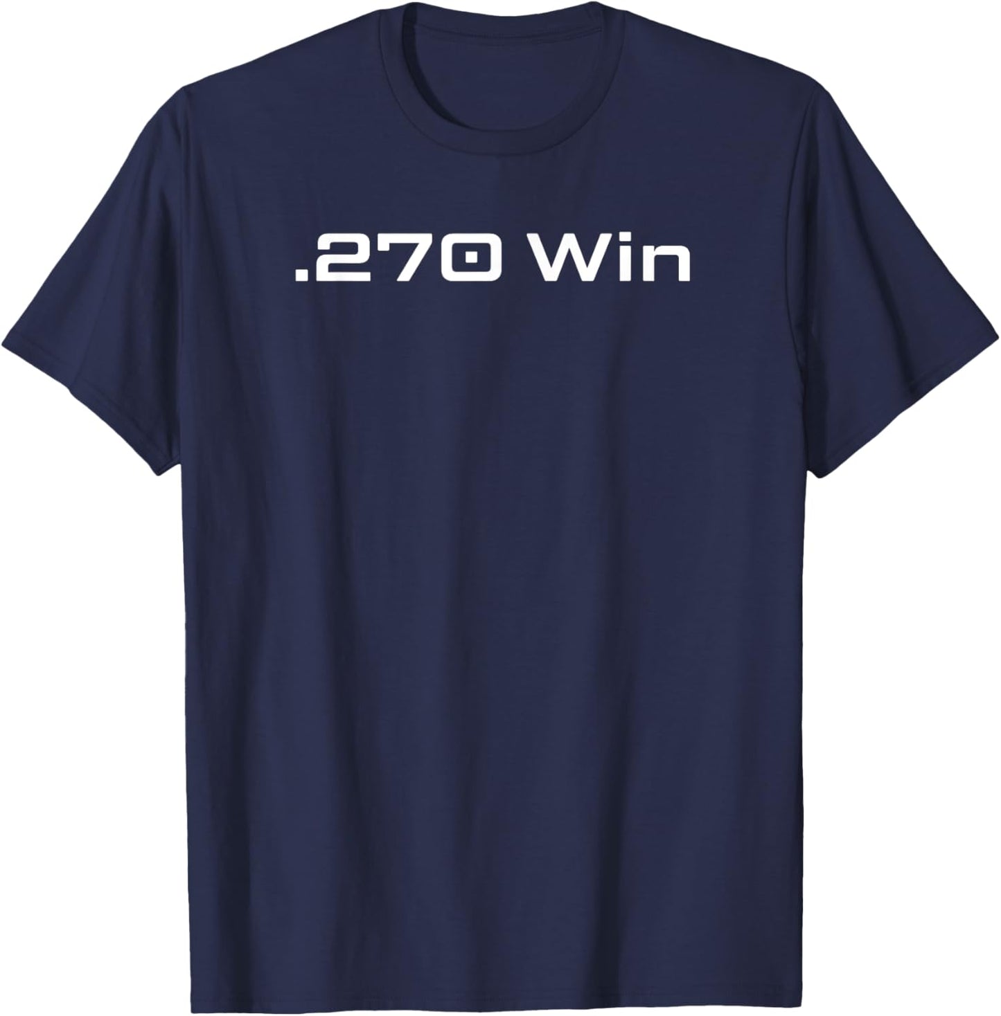 .270 Winchester Ammo – .270 Win Hunting Ammo T-Shirt - T-Shirt | Navy