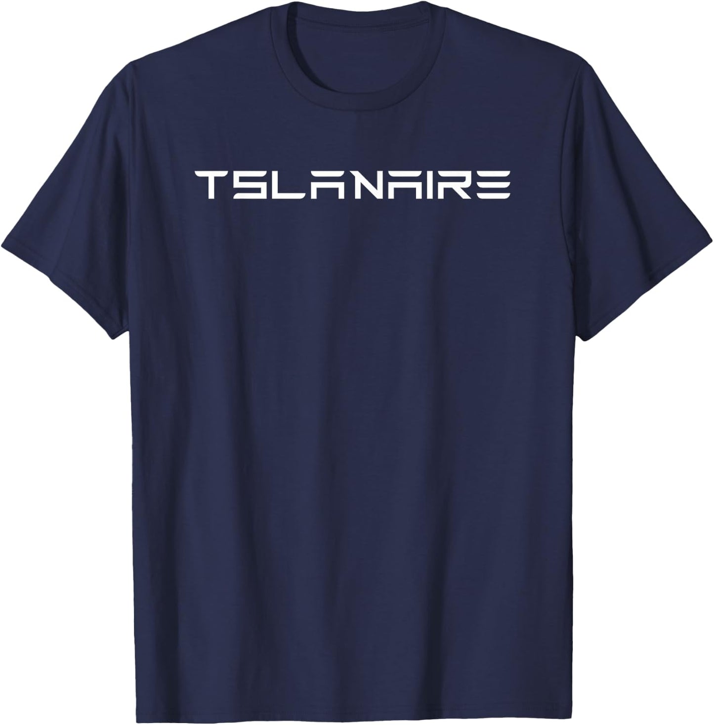 Teslanaire Tslanaire TSLA Trade Stock Day Trader Millionaire T-Shirt - T-Shirt | Navy