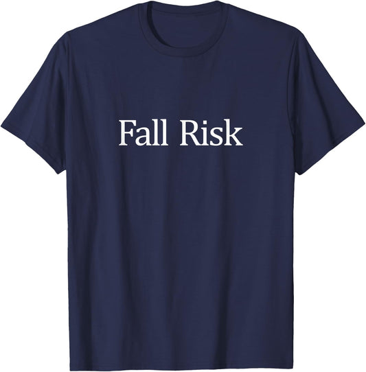 Fall Risk T-Shirt - T-Shirt | Navy