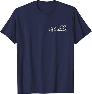 Be Kind Dear Person Behind Me T-Shirt - T-Shirt | Navy