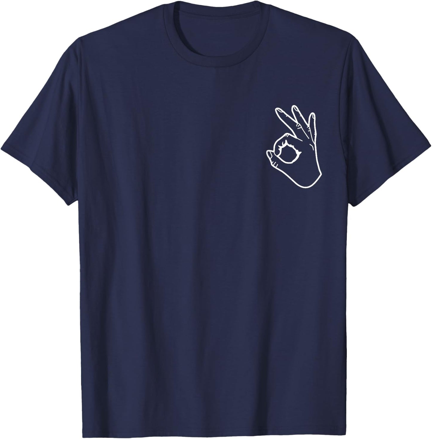 OK Hand Sign Shirt Symbol Circle Game Gift T-Shirt - T-Shirt | Navy
