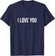 I Love You T-Shirt - T-Shirt | Navy