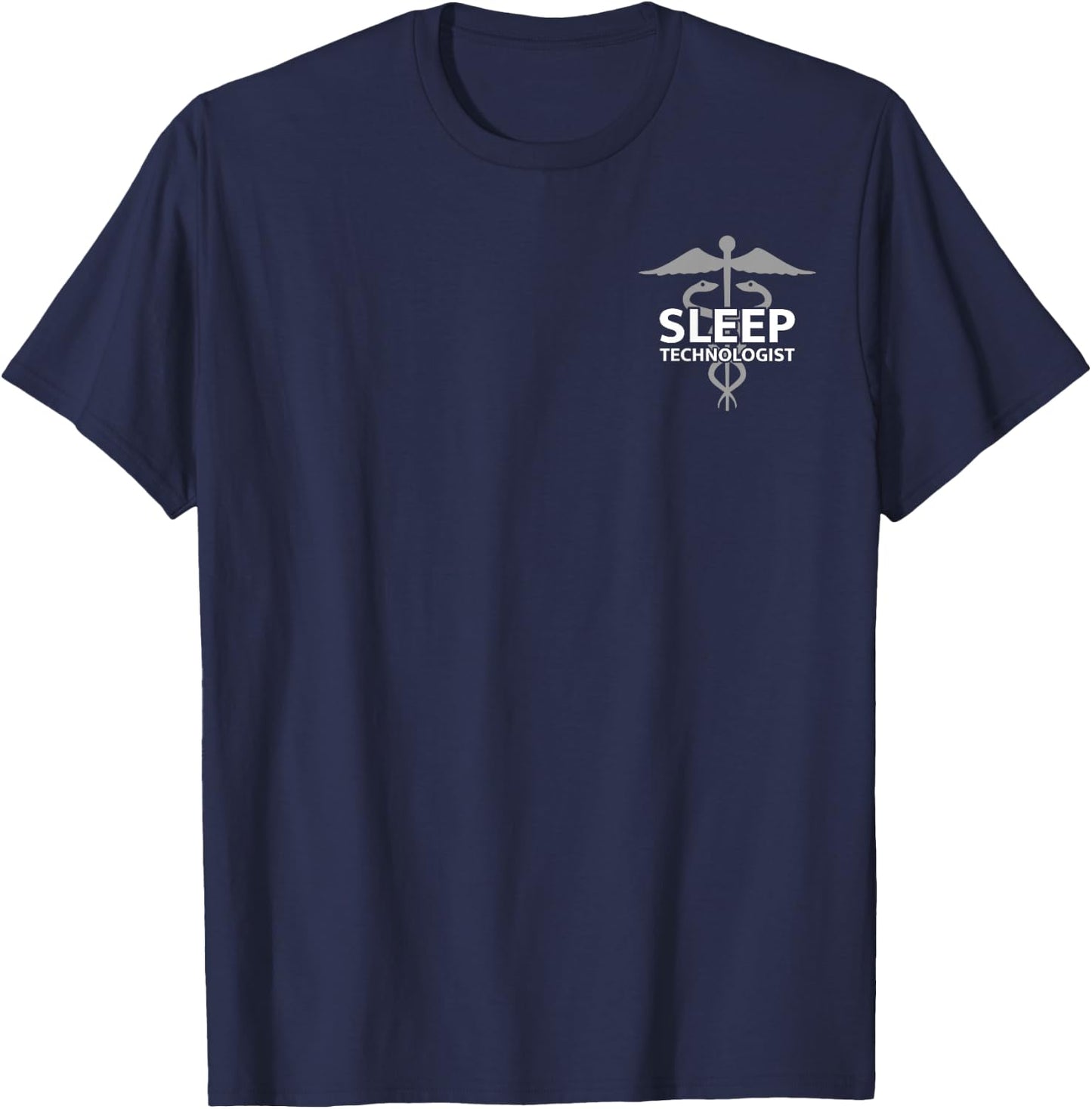 Sleep Tech - Sleep Lab - Sleep Technologist - Front / Back T-Shirt - T-Shirt | Navy