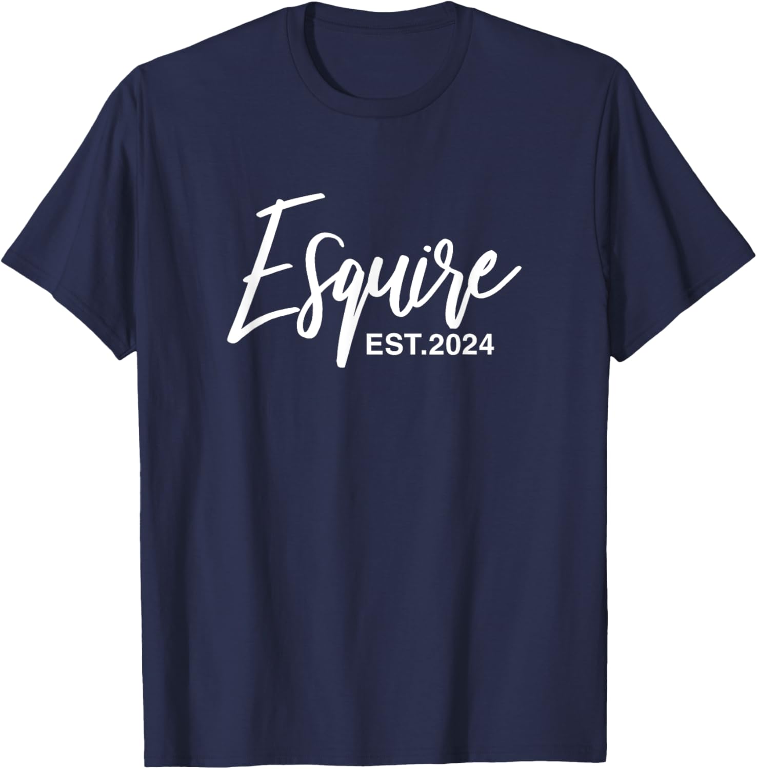 Esquire Est. 2024 Lawyer Law Student Graduation T-Shirt - T-Shirt | Navy