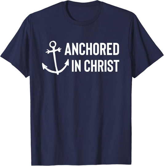 Anchored In Christ Christian Faith Deluxe T-Shirt - T-Shirt | Navy