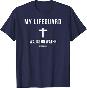 My Lifeguard Walks on Water Jesus Bible Christian T-Shirt - T-Shirt | Navy