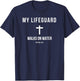 My Lifeguard Walks on Water Jesus Bible Christian T-Shirt - T-Shirt | Navy