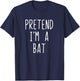 Pretend I'm A Bat Costume Halloween Lazy Easy T-Shirt - T-Shirt | Navy