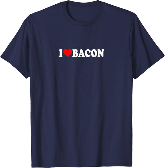 I Love Heart Bacon Funny Gag Gifts Parties T-Shirt - T-Shirt | Navy