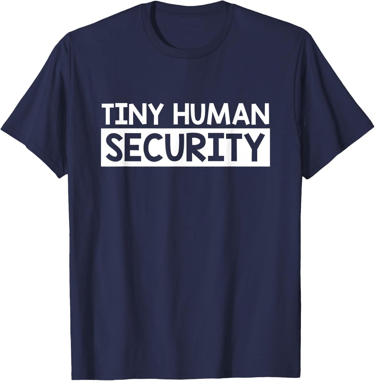 Tiny Human Security Daycare Teacher Childcare School Squad T-Shirt - T-Shirt | Navy