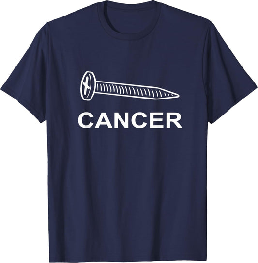 Screw Cancer Cancer Awareness Motivation T-Shirt - T-Shirt | Navy