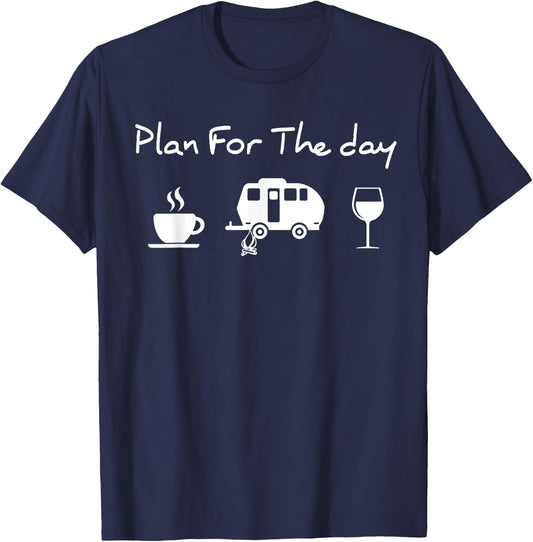 Plan For The Day Coffee Camping Wine T-Shirt - T-Shirt | Navy