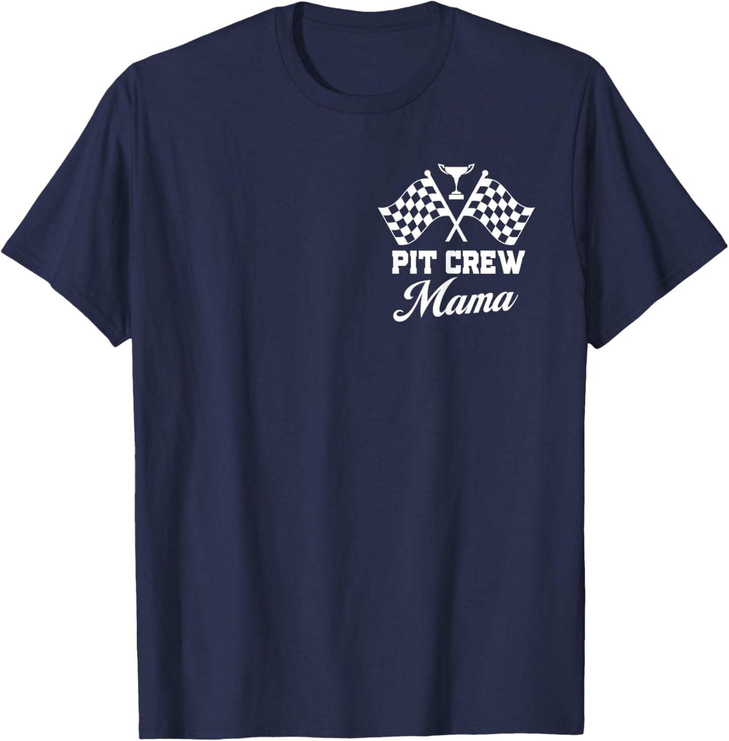 Pit Crew Mama Mother Race Car Birthday Party Racing Women T-Shirt - T-Shirt | Navy