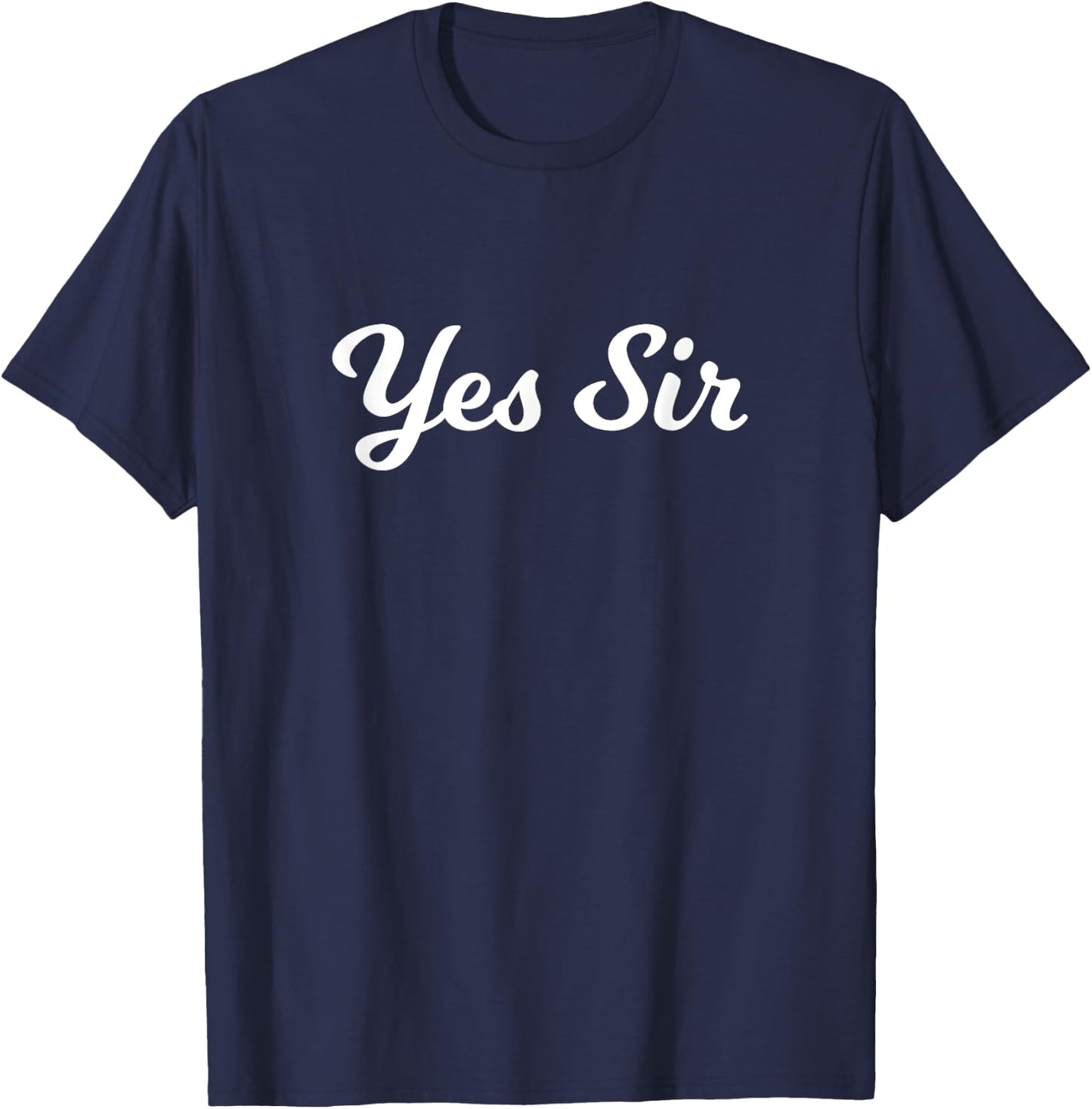Fantasy Submissive Yes Sir Kinky T-Shirt - T-Shirt | Navy