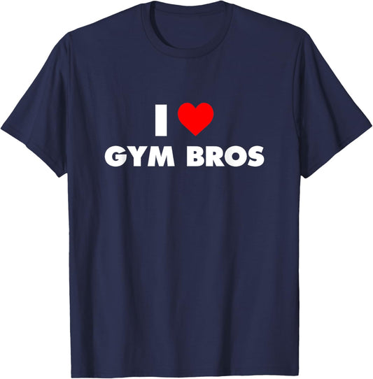I Love Gym Bros - I Heart Gym Bros T-Shirt - T-Shirt | Navy