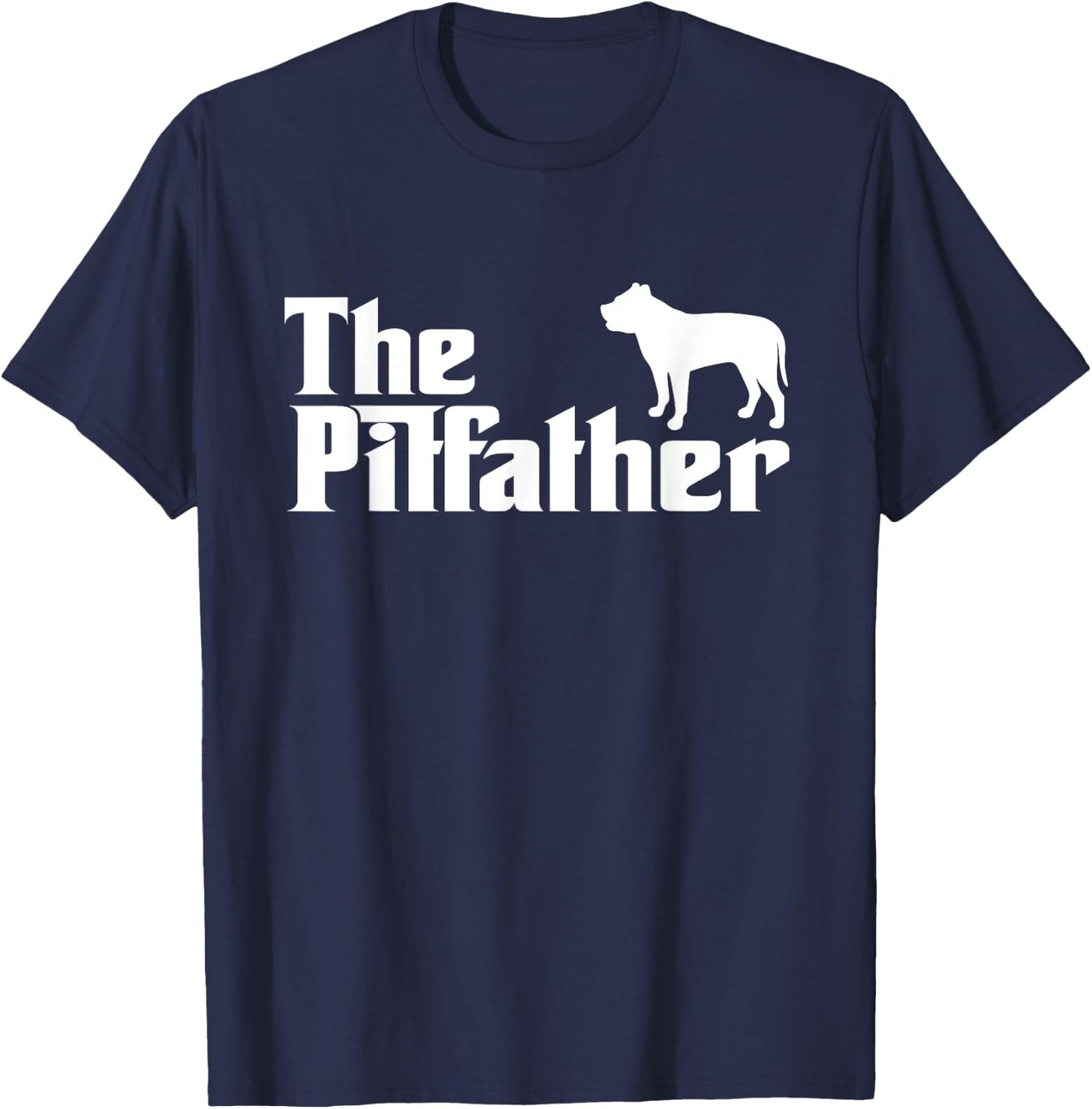 The Pitfather Pit Bull Dad Funny Pit Daddy For Dog Dad Women Girls Kids T-Shirt - T-Shirt | Navy