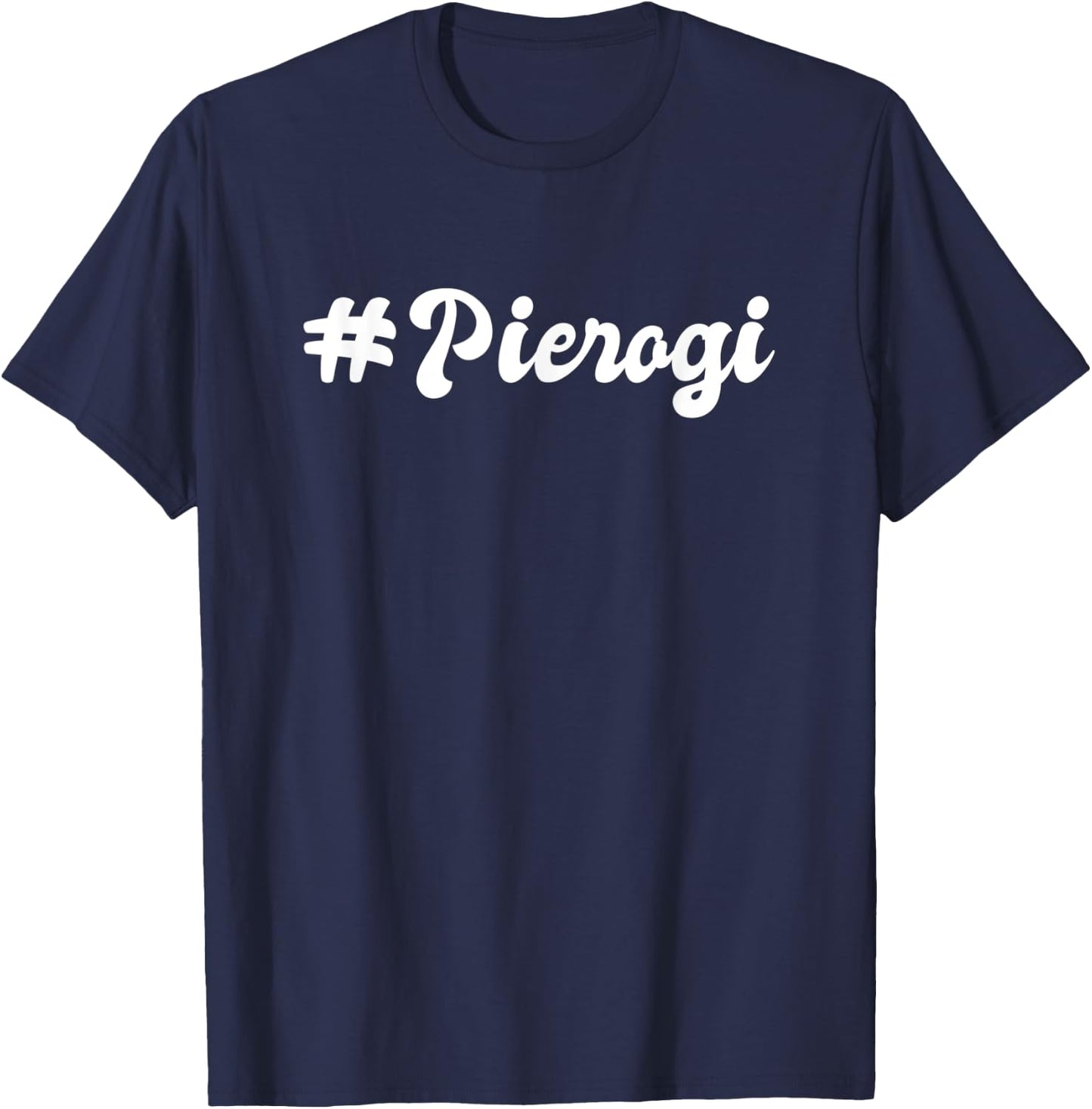 Pierogi Maker Polish Cuisine Filled Dumplings Cook Chef T-Shirt - T-Shirt | Navy
