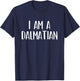 I Am A Dalmatian Dog Halloween I'm Simple Costume Lazy Women Kids T-Shirt - T-Shirt | Navy