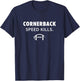Cornerback Speed Kills Defensive Back Football Gift T-Shirt - T-Shirt | Navy