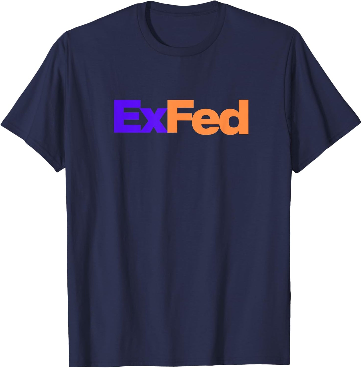 Retired Federal Government Worker ExFed Funny Retirement T-Shirt - T-Shirt | Navy