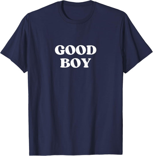 Good Boy Y2k Aesthetic 2000s Iconic Slogan , Black, S T-Shirt - T-Shirt | Navy