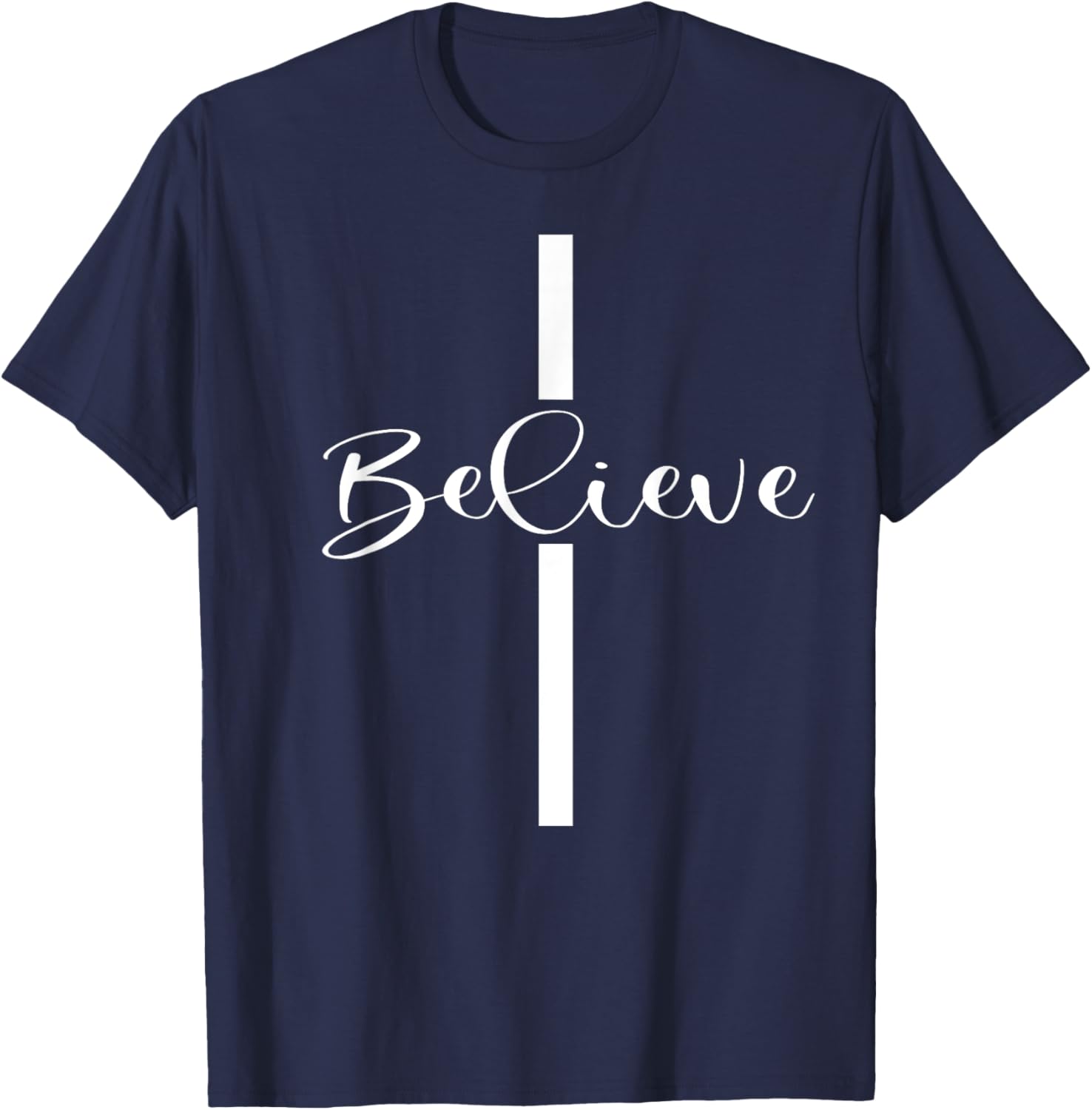 Believe Christian Cross Jesus Christ Christians Men Women T-Shirt - T-Shirt | Navy