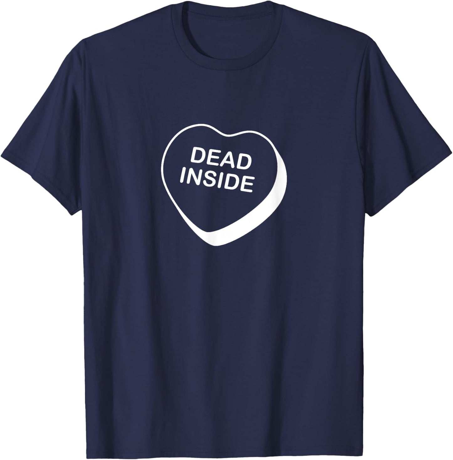 Dead Inside Valentine's Day Conversation Heart T-Shirt - T-Shirt | Navy