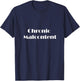 Chronic Malcontent Recovery T-Shirt - T-Shirt | Navy