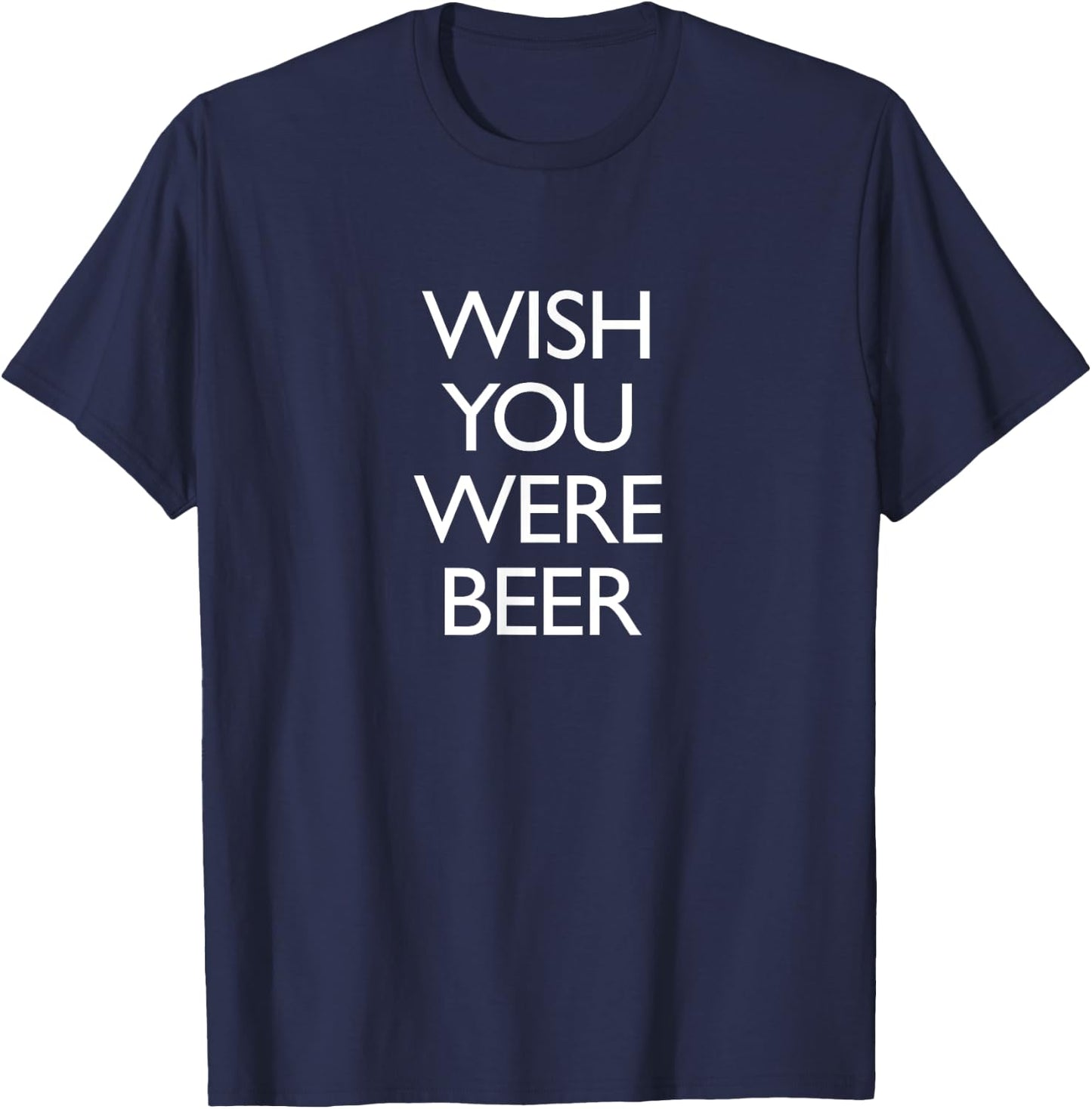 Anthem Apparel Co. Wish You Were Beer -Adults Black T-Shirt - T-Shirt | Navy