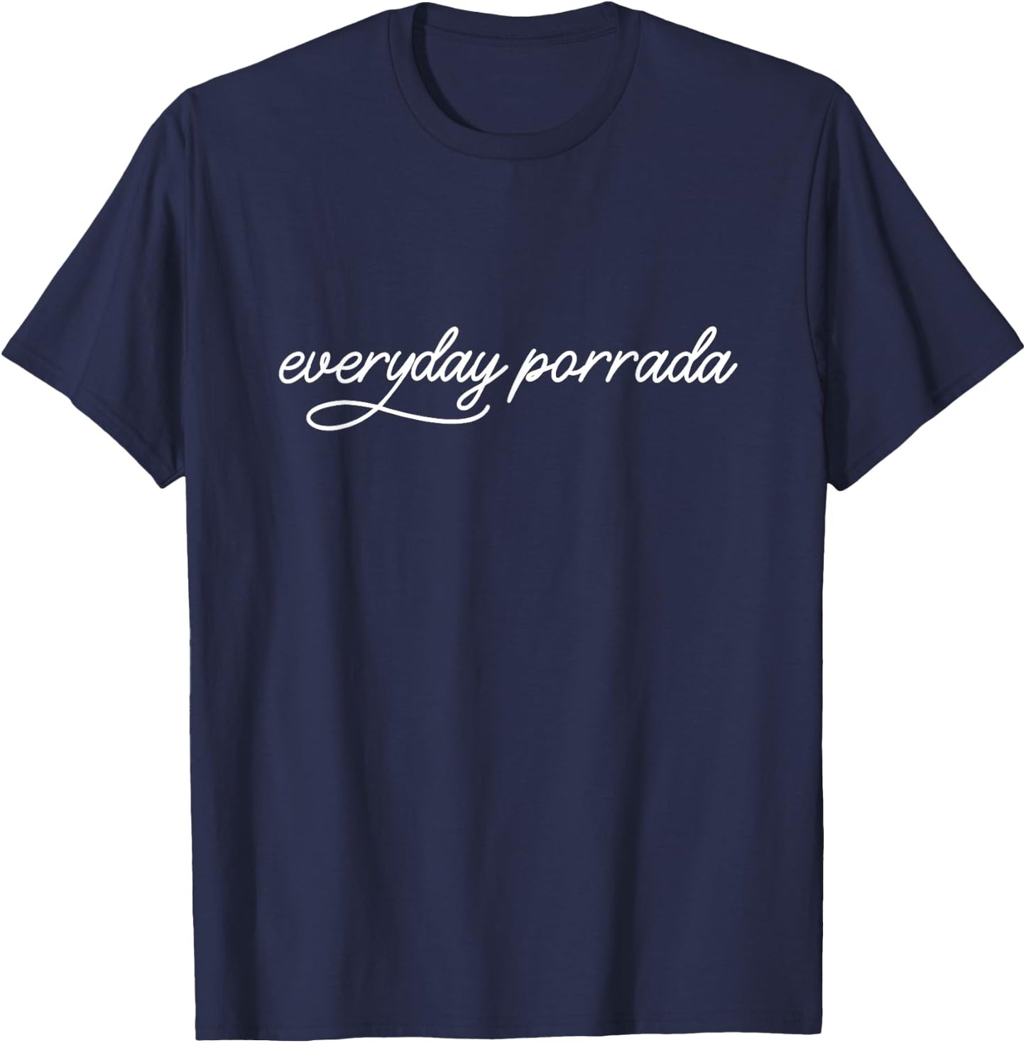 Everyday Porrada Jiu Jitsu BJJ Brazilian Jiu Jitsu T-Shirt - T-Shirt | Navy