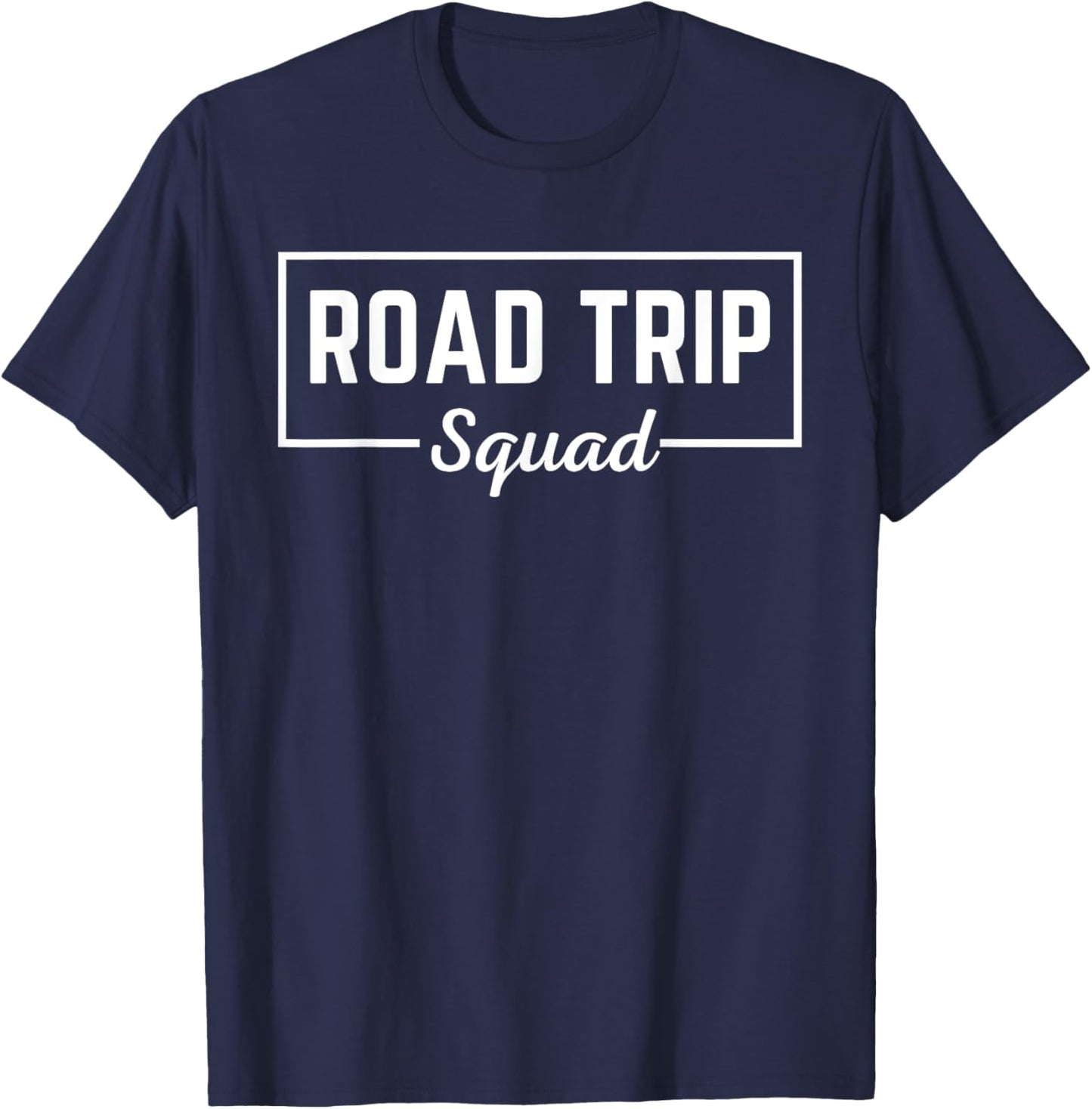 Road Trip Squad Family Friend Camping RV Vacation Matching T-Shirt - T-Shirt | Navy