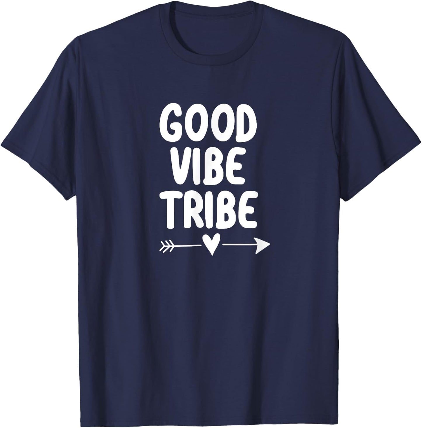 Inspirational, Good Vibe Tribe . Motivational T-Shirt - T-Shirt | Navy