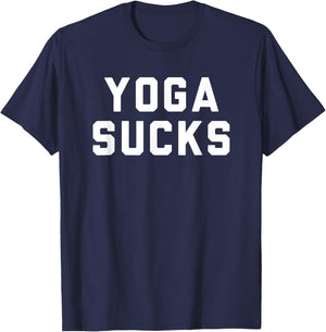 Yoga Sucks T-Shirt - T-Shirt | Navy