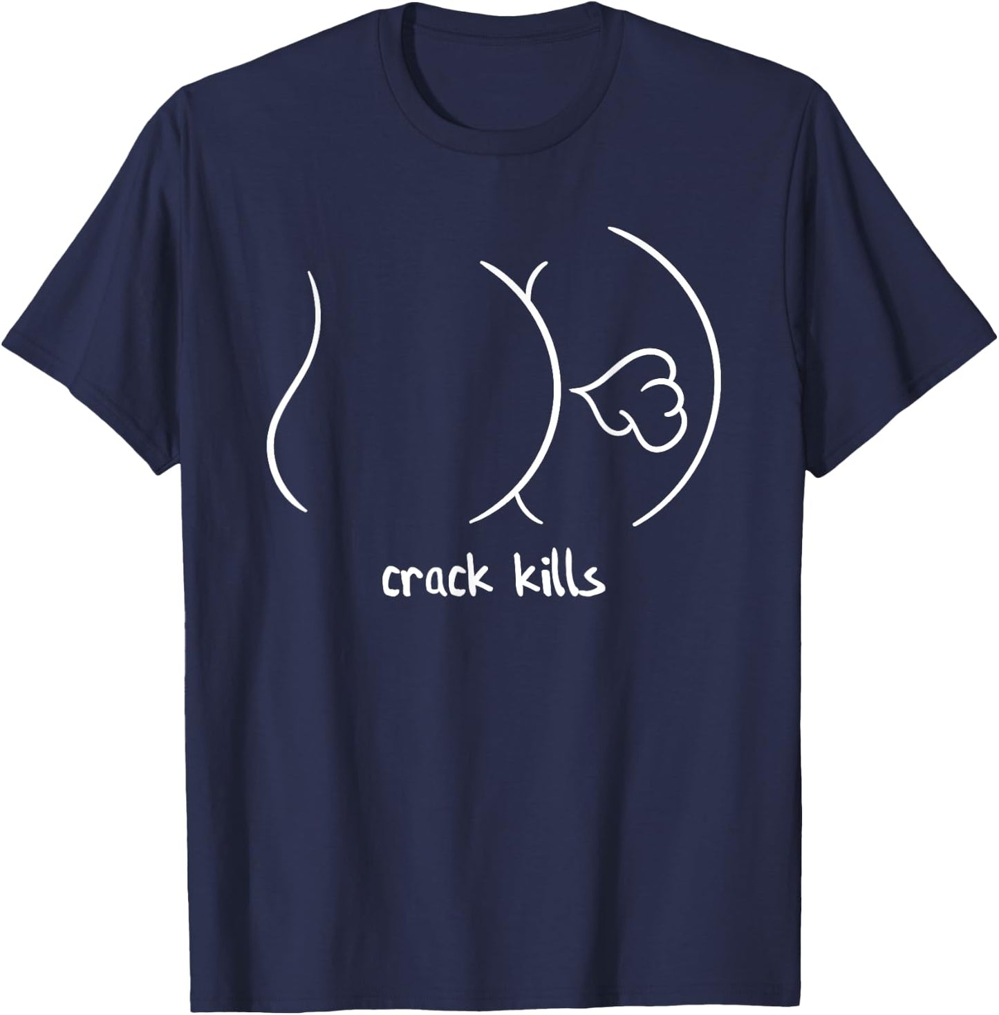 Crack Kills Funny Fart From Butt T-Shirt - T-Shirt | Navy