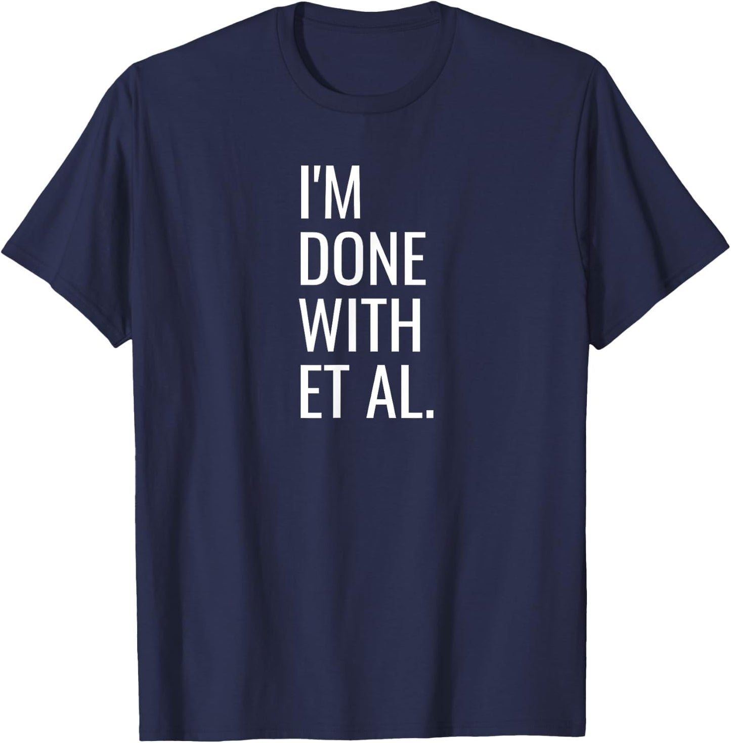 Funny Grad Student Dissertation Thesis PhD Graduation T-Shirt - T-Shirt | Navy
