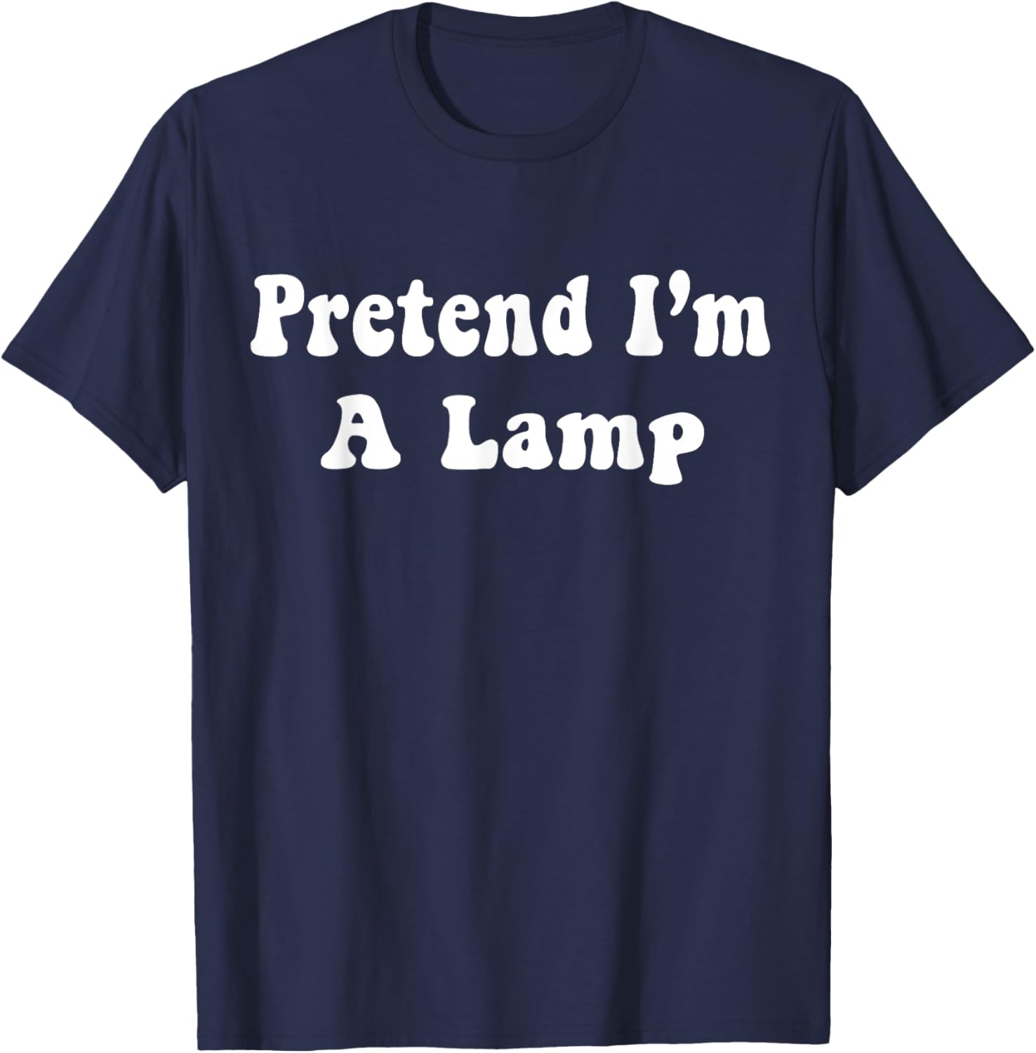 Pretend I'm A Lamp Costume Halloween Adults, Kids T-Shirt - T-Shirt | Navy