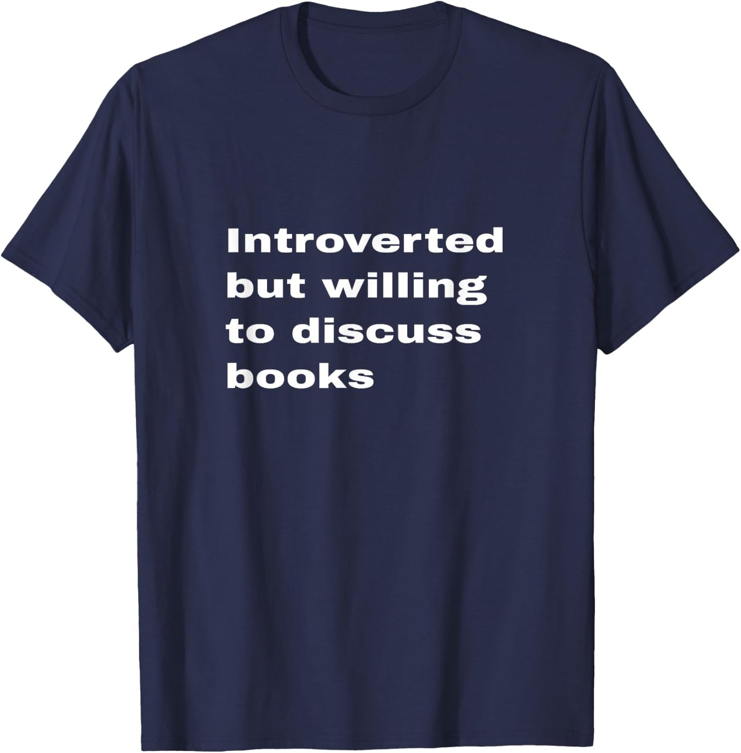 Introverted But Willing To Discuss Books Lover Worm Quote T-Shirt - T-Shirt | Navy