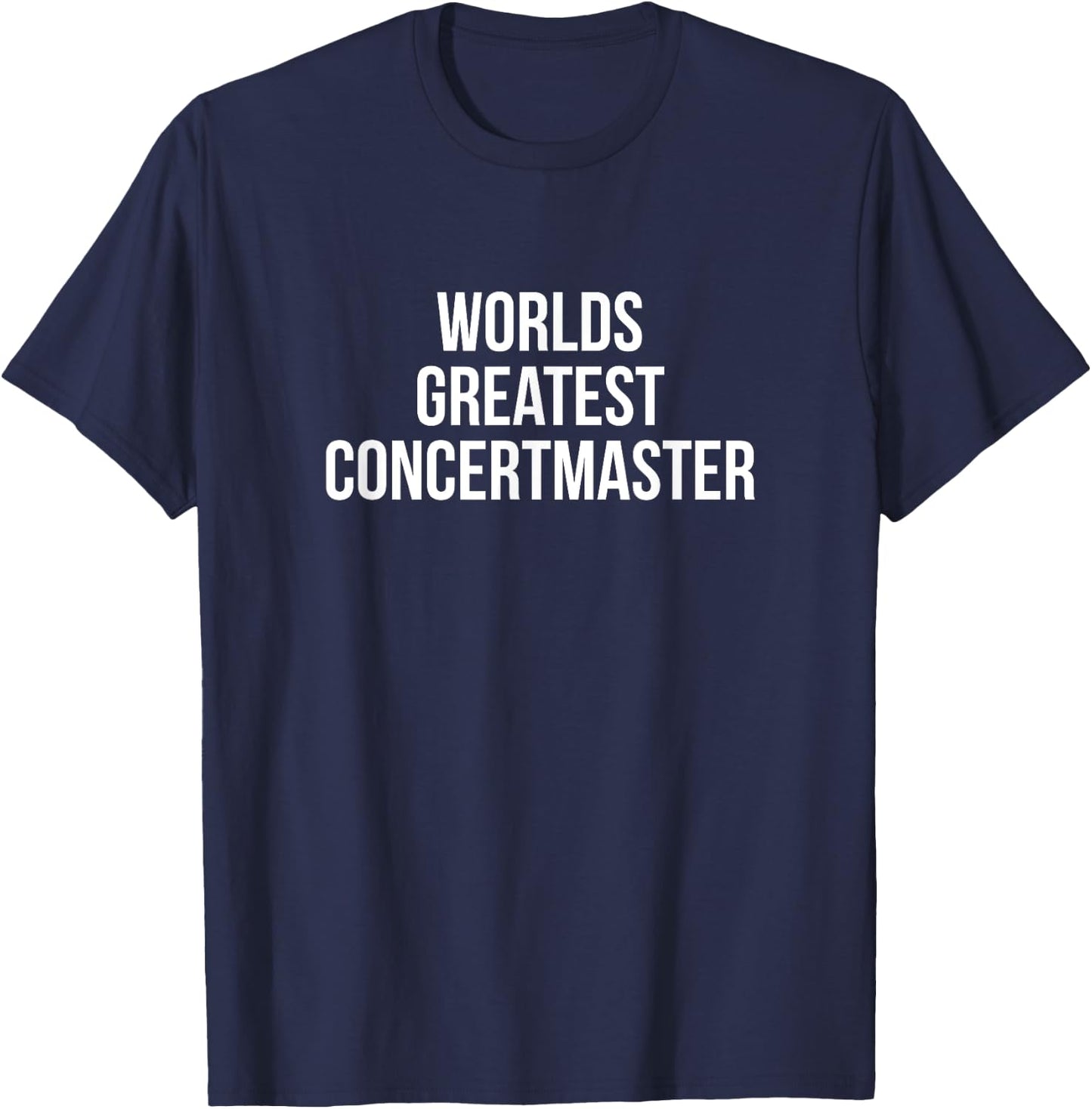 World's Greatest Concertmaster Violin Player Gifts T-Shirt - T-Shirt | Navy