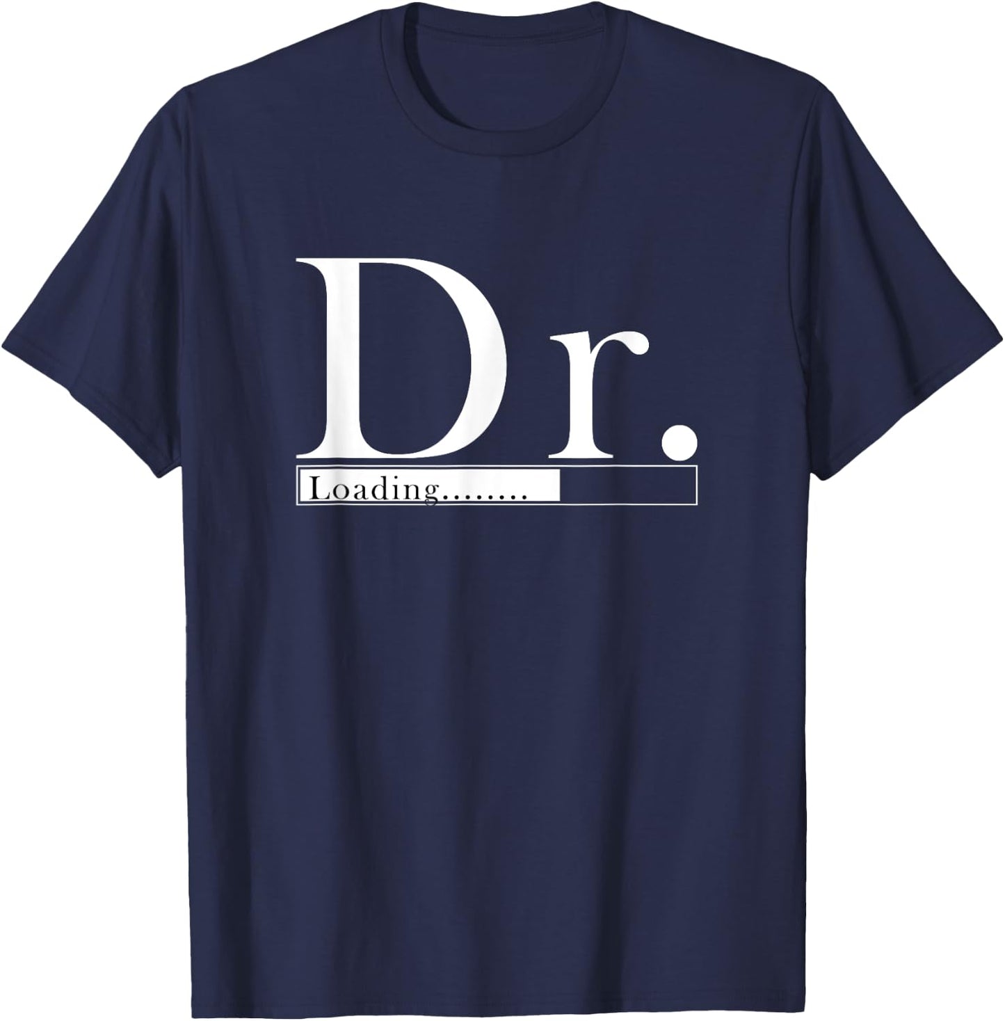 Dr. - Doctor's Loading for students T-Shirt - T-Shirt | Navy