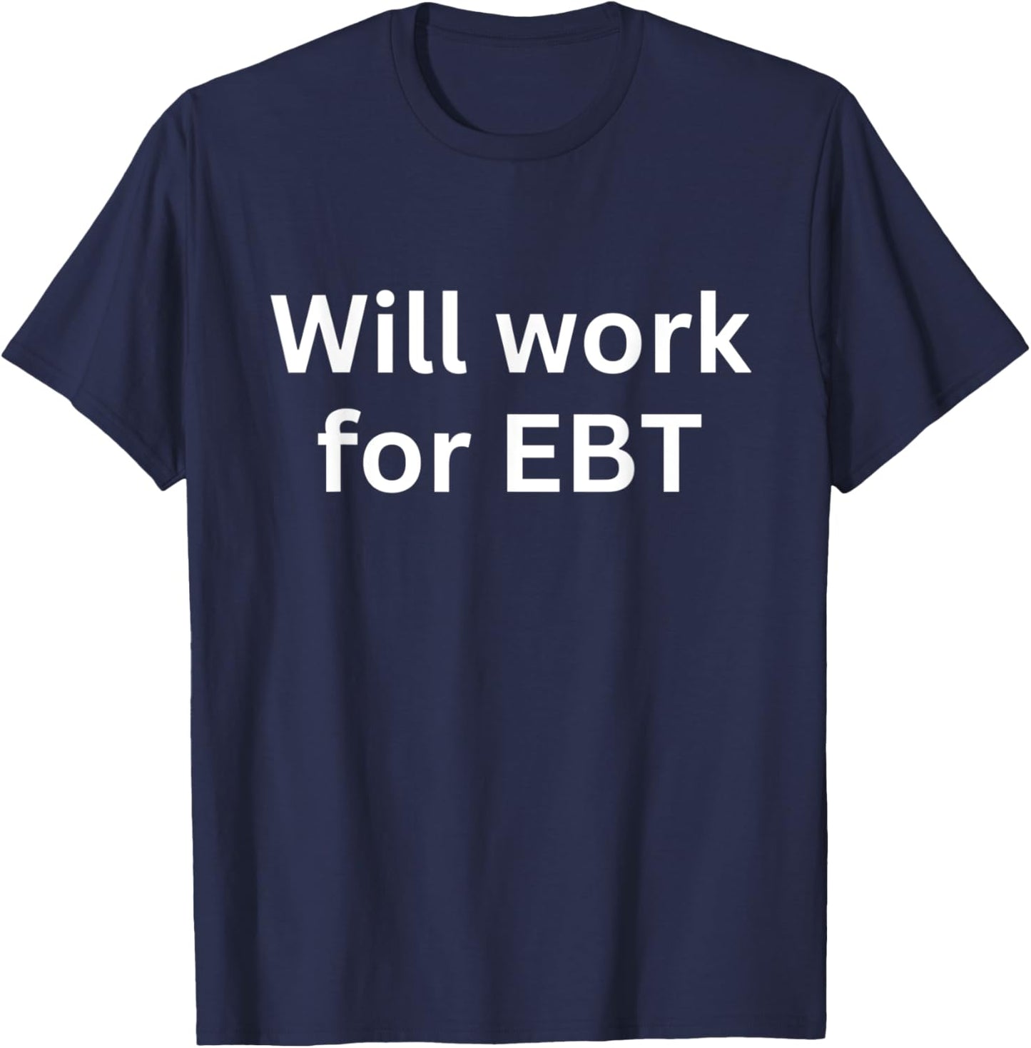 Fun EBT Eligible? Apparel-Will work for EBT T-Shirt - T-Shirt | Navy