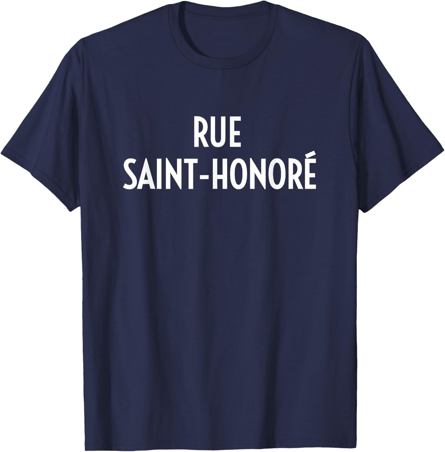 Rue Saint-Honore Paris France Travel French Fashion Gift T-Shirt - T-Shirt | Navy